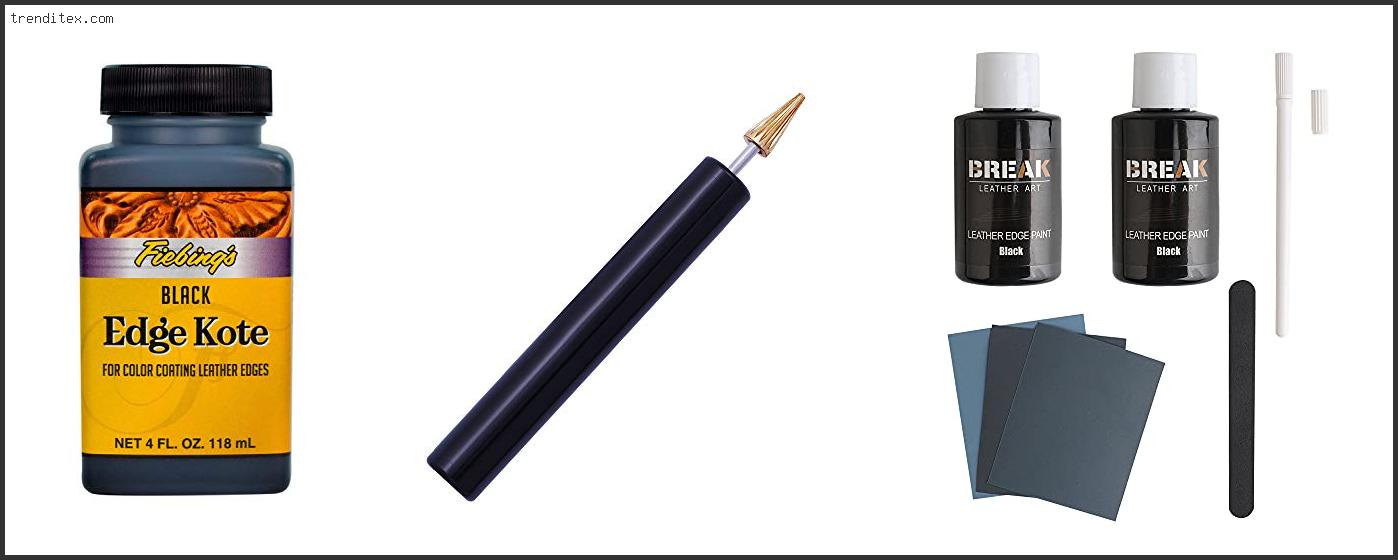 Top 10 Best Leather Edge Paint [2024] Trendi Tex
