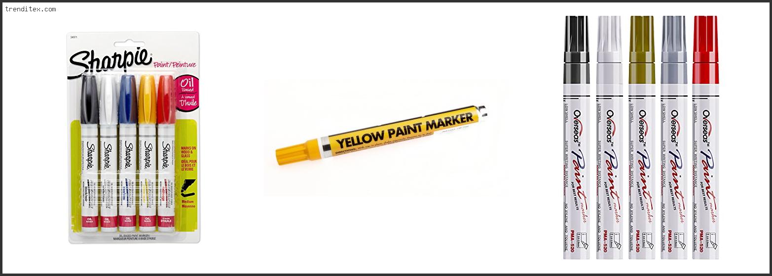 Top Best Paint Marker For Metal Trendi Tex