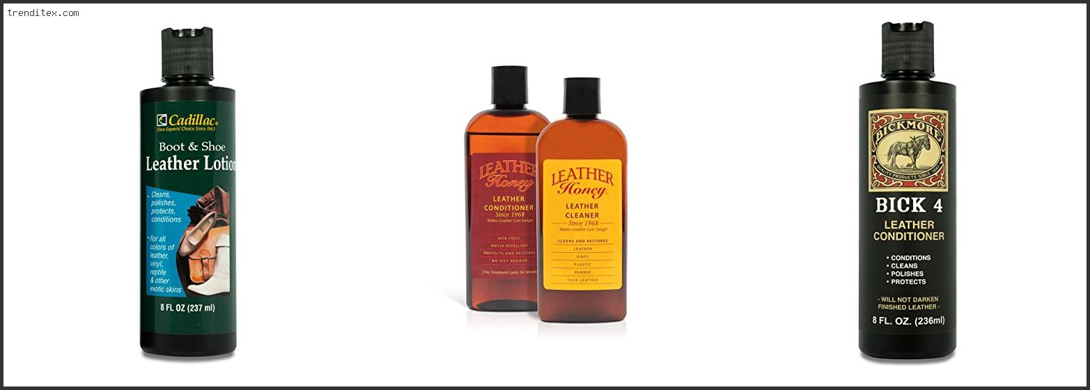 Top 10 Best Leather Conditioner For Cowboy Boots [2024] Trendi Tex