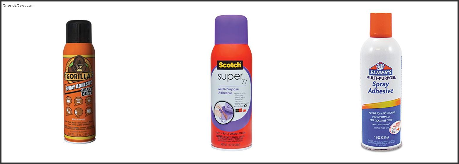 Top 10 Best Non Toxic Spray Adhesive [2022] Trendi Tex