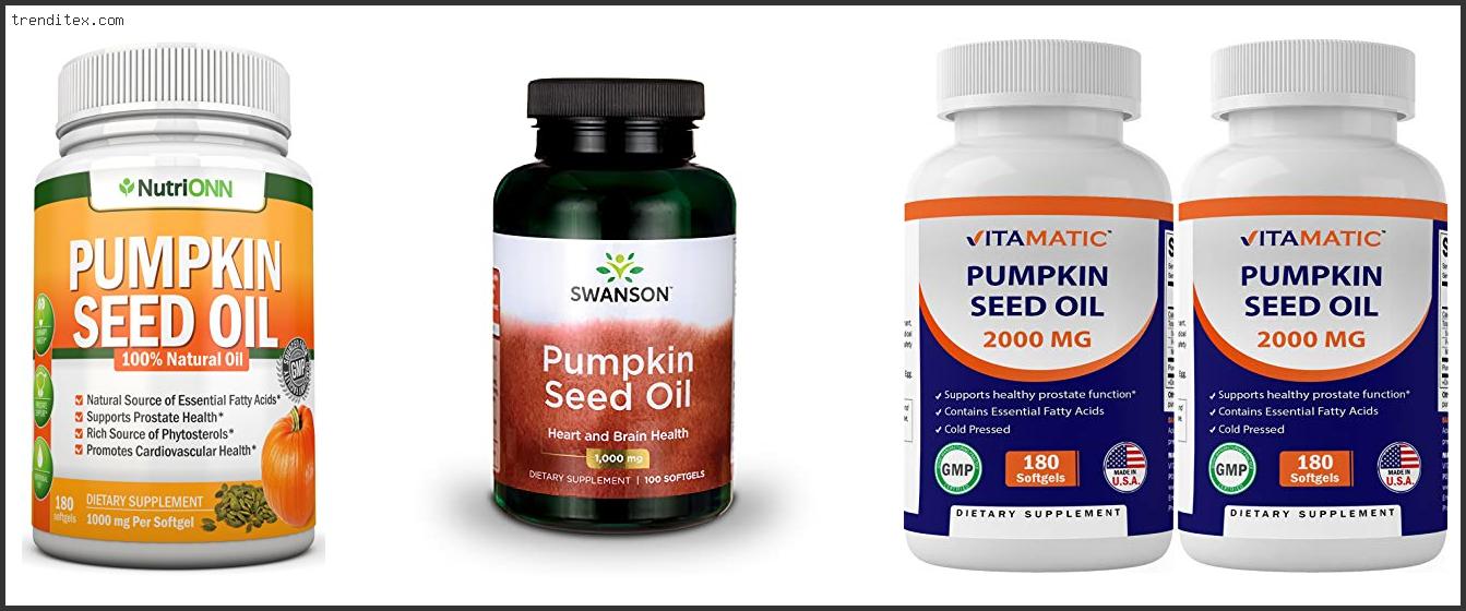 Top 10 Best Pumpkin Seed Oil Capsules [2022] Trendi Tex
