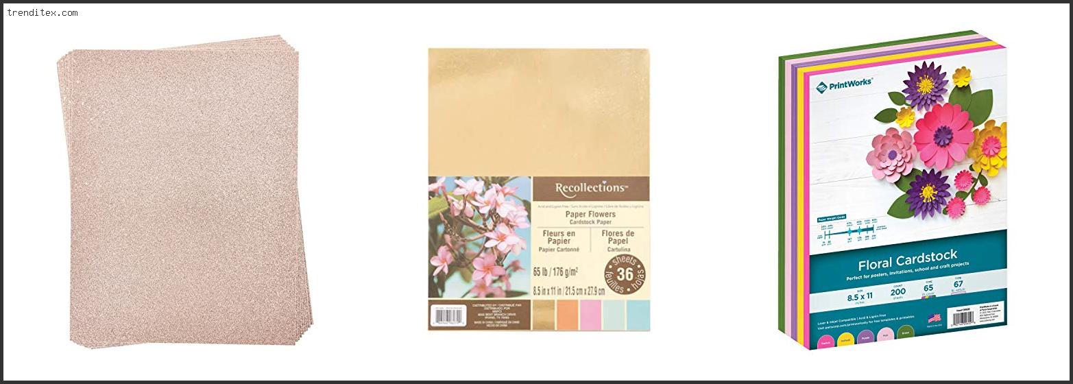 Top 10 Best Cardstock For Paper Flowers [2022] Trendi Tex