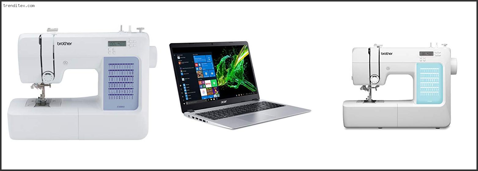 Top 10 Best Laptop To Use With Embroidery Machine [2022] Trendi Tex