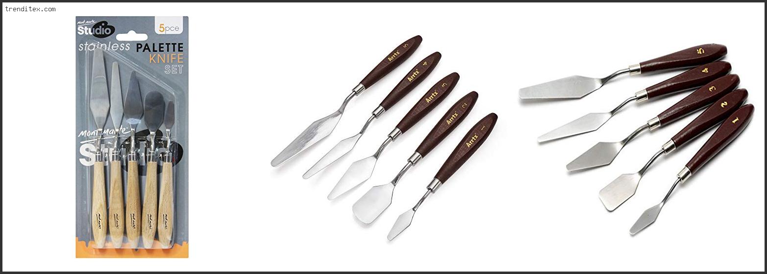 Top 10 Best Palette Knife For Painting [2022] Trendi Tex
