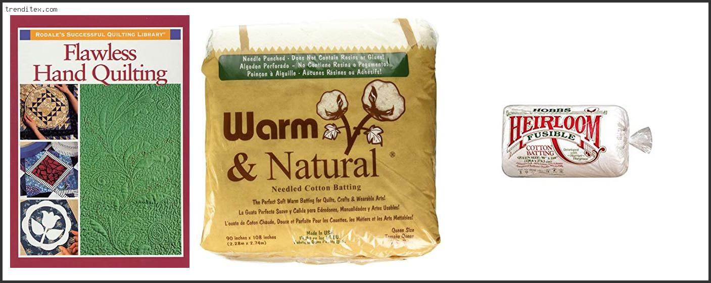 Top 10 Best Quilt Batting For Hand Quilting [2022] Trendi Tex