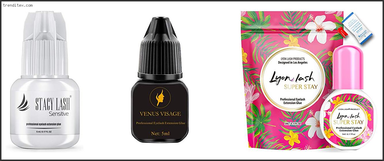 Top 10 Best Eyelash Extension Glue For Low Humidity [2022] Trendi Tex