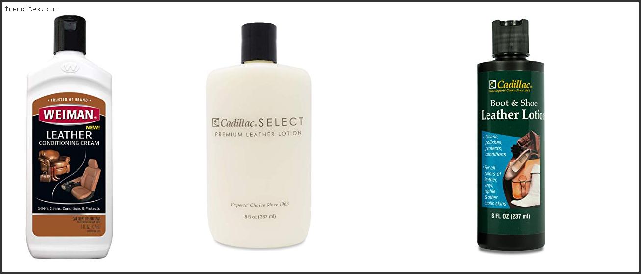 Top 10 Best Leather Conditioner For Leather Jackets [2022] Trendi Tex